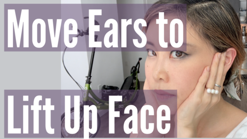 Thumbnail for 'Move Ears to Lift Face', showcasing exercises to tone facial muscles by ear movement.