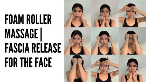 Foam Roller Massage For The Face Myofasccial Fascia Release