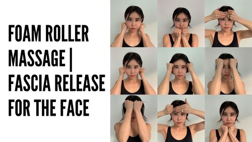 Thumbnail for 'Foam Roller Massage for the Face: Myofascial Release', demonstrating how to use a foam roller for facial massage to relieve tension and enhance skin elasticity.