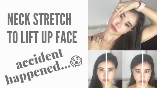 Video thumbnail with a woman performing neck stretches to lift up the face, featuring multiple expressions and a text overlay 'Neck Stretch to Lift Up Face' and 'accident happened...' with a shocked emoji.